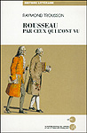 Raymond Trousson : Rousseau par ceux qui l'ont vu