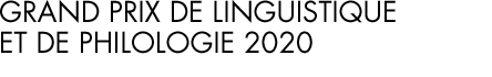Grand Prix de linguistique et de philologie 2020