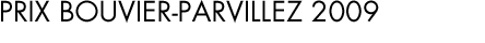 Prix Bouvier-Parvillez 2009
