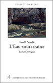 Gérald Purnelle : L’Eau souterraine. Lectures poétiques