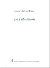 Jacques-Gérard Linze : La Fabulation