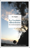 Eric Brogniet: La Lecture silencieuse. Pour un lyrisme de l’expérience