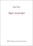 Couverture du roman de Guy Vaes : Sigur, ou presque