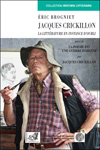 Éric Brogniet : Jacques Crickillon ou la littérature en instance d’oubli. Suivi de La poésie est une guerre indienne par Jacques Crickillon