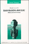 Franz Hellens : Bass-Bassina-Boulou