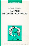 Raymond Trousson : L'affaire De Coster - Van Sprang