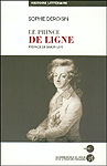 Sophie Deroisin : Le prince de Ligne