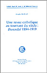Françoise Châtelain - Une revue catholique au tournant du siècle : Durendal 1894-1919