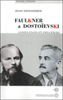 Jean Weisgerber : Faulkner et Dostoïevski. Confluences et influences 