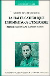 Michel de Ghelderode : La Halte Catholique. L'Homme sous l'uniforme