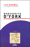 Luc Hommel : Marguerite d'York