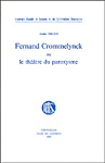 Jeanine Moulin - Fernand Crommelynck ou le théâtre du paroxysme