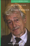 Jacques De Decker : Le Dossier Hubert Nyssen