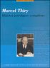 Marcel Thiry : Oeuvres poétiques complètes. Tome 3 (1969-1977)