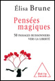 Elisa Brune : Pensées magiques