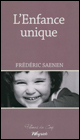 Frédéric Saenen : L’Enfance unique (Weyrich, 2017)