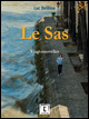 Luc Dellisse : Le Sas (Traverse)