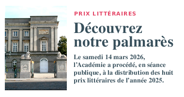 Image repr&eacute;sentant le b�timent de lAcadm�ie avec le texte D�couvres=z notre palmar�s des prix litt�raires 2025