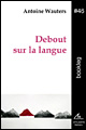 Antoine Wouters : Debout sur la langue