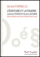 Gérald Purnelle : L’écriture et la foudre : Jacques Izoard et François Jacqmin