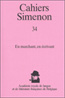 Cahiers Simenon n° 34. En marchant, en écrivant